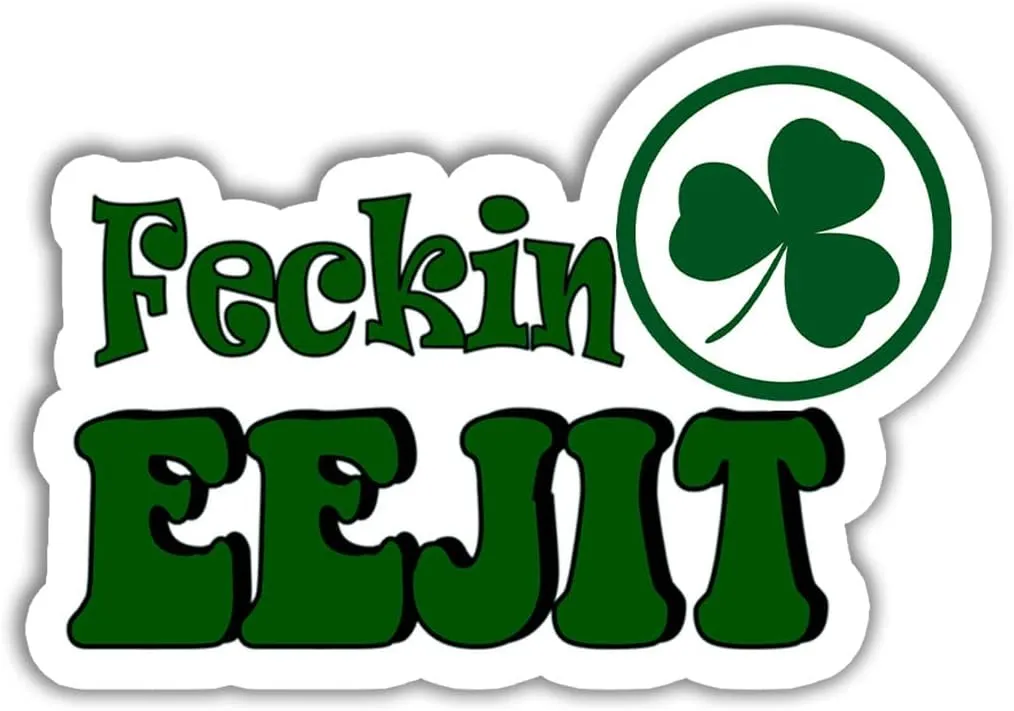 TODOLIA (3Pcs-3in) Feckin' Eejit Sticker Funny Irish Slang Joke Shamrock Patrick's Day Stickers for Laptop Water Bottle Phone Accessory Boat Car Bumper Window Helmet Sticker.